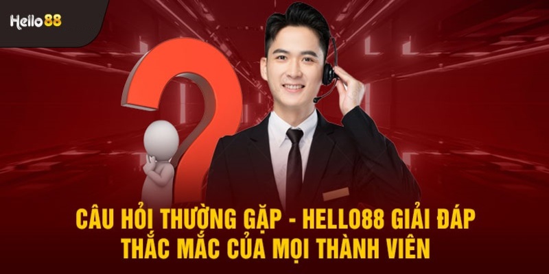 Câu hỏi thường gặp về độ uy tín, tính pháp lý của HELLO88