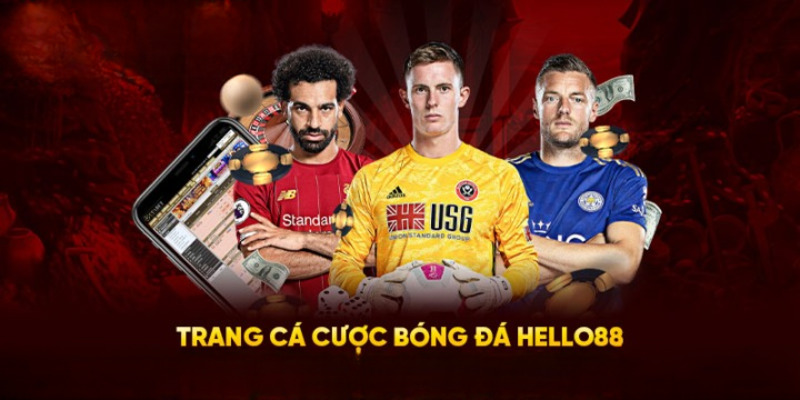 Hướng dẫn cách cá cược bóng đá tại nhà cái HELLO88