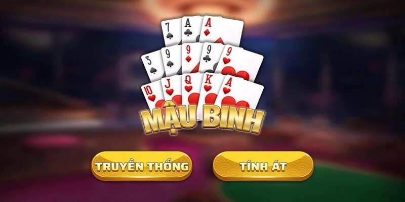 Thông tin cơ bản nhất về tựa game bài Mậu Binh